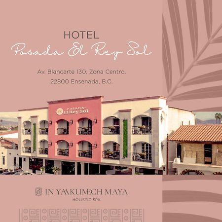 Hotel Posada El Rey Sol Ensenada Ngoại thất bức ảnh